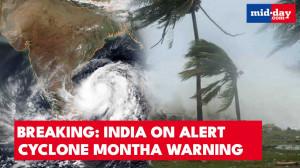 Cyclone Montha: India's east coast threatened, IMD issues warning