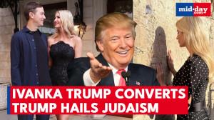 Trump's daughter Ivanka converted to Judaism, historic ovation in Israel