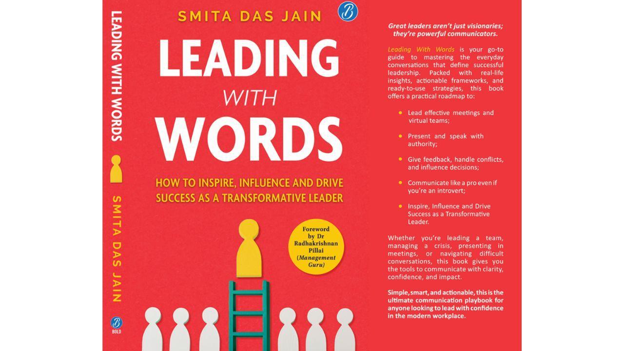 Executive Coach and Author Smita Das Jain’s Leading With Words, a Breakthrough Guide to Leadership Communication, is Out Now