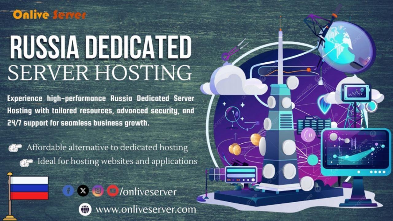 Onlive Server Launches Russia Dedicated Hosting to Meet Surging Demand for Local Data Residency