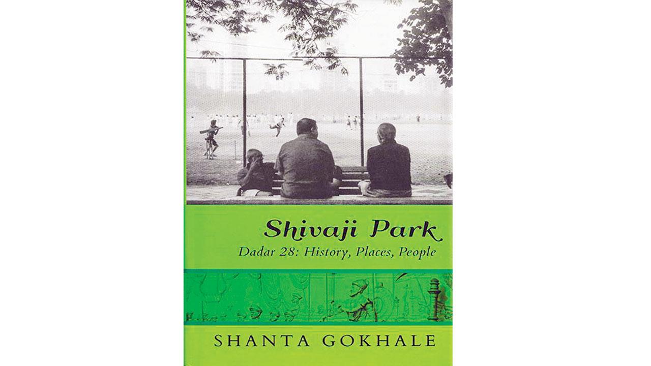 Shivaji Park, Dadar 28: History, Places, People