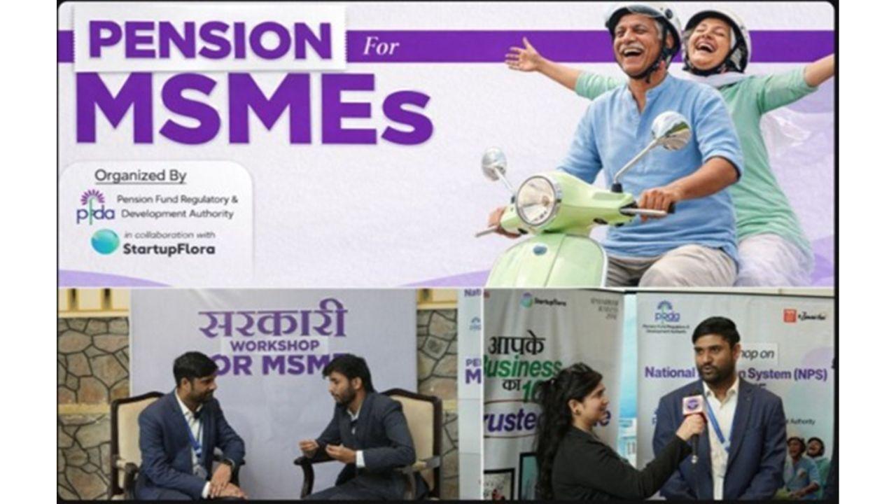 PFRDA, in Collaboration with StartupFlora, Pushes Pension Awareness for MSMEs as National Priority