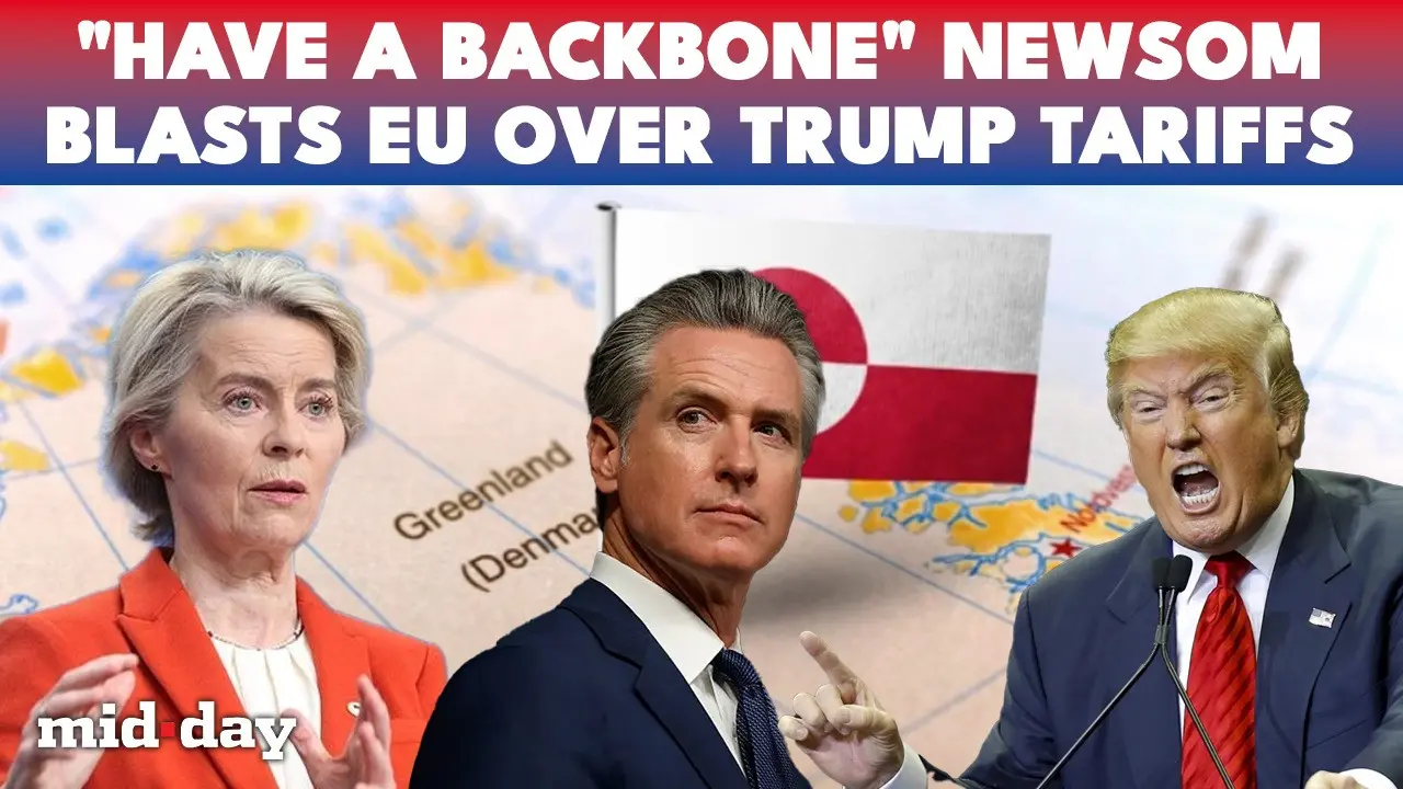 Newsom Takes Aim at Europe Over Trump’s Greenland Tariff Gambit | WATCH