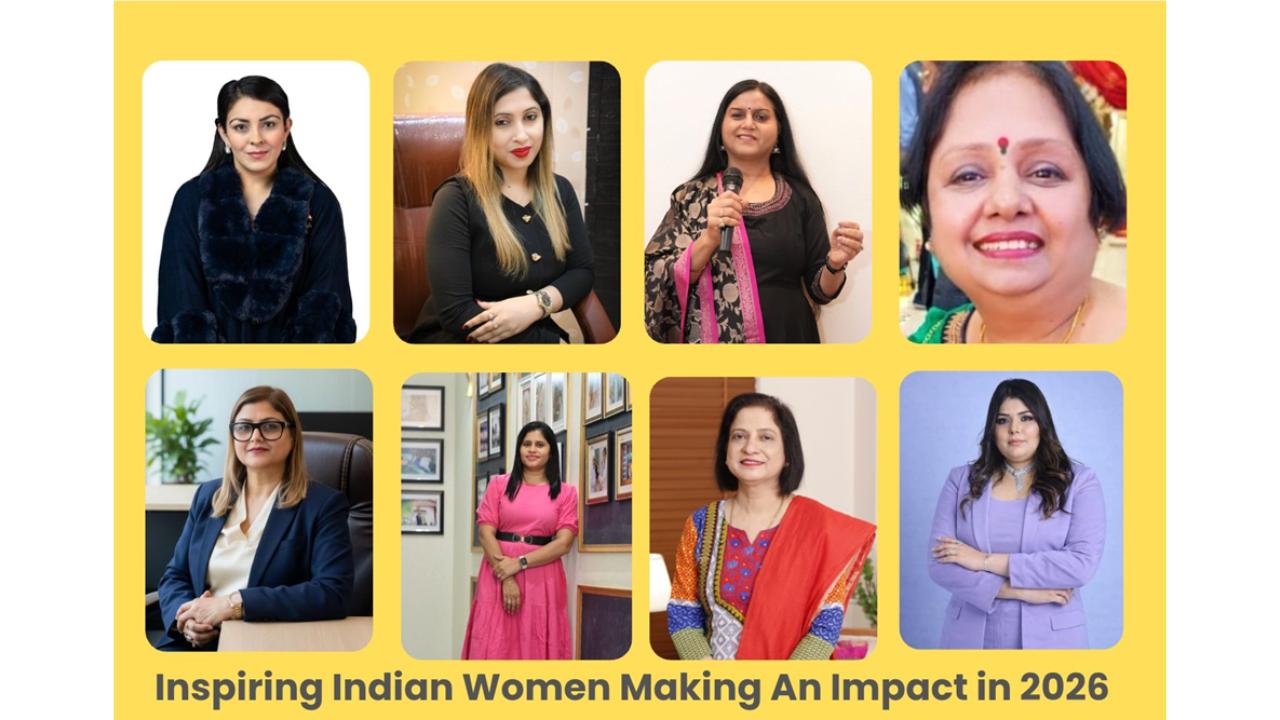 Inspiring Indian Women Making An Impact in 2026 - Celebrating India’s Most Inspiring Women Leaders & Changemakers