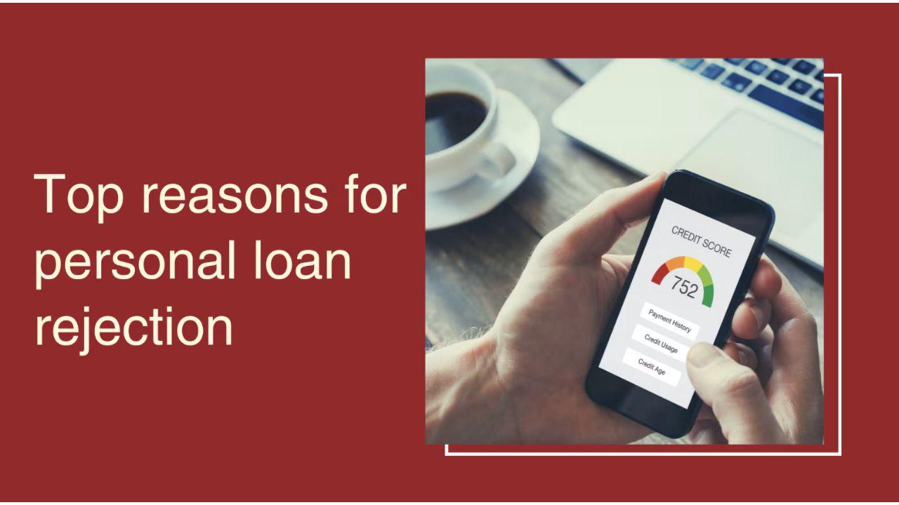 How to avoid personal loan rejection even with a good credit score