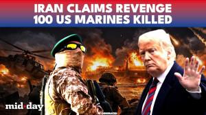 Khamenei assassination revenge: Iran kills 100 US marines in Dubai, claims IRGC